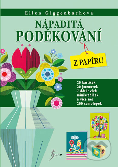Kniha: Nápaditá poděkování z papíru (Ellen Giggenbach). Esence, 2017 Kniha: Nápaditá poděkování z papíru (Ellen Giggenbach). Esence, 2017