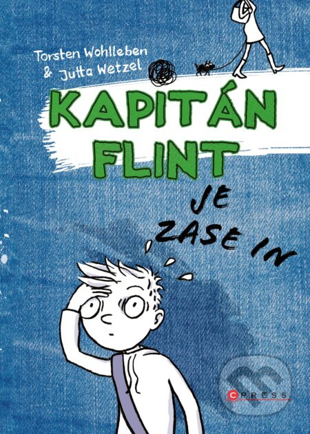 Kniha: Kapitán Flint je zase in (Torsten Wohlleben). CPRESS, 2017 Kniha: Kapitán Flint je zase in (Torsten Wohlleben). CPRESS, 2017