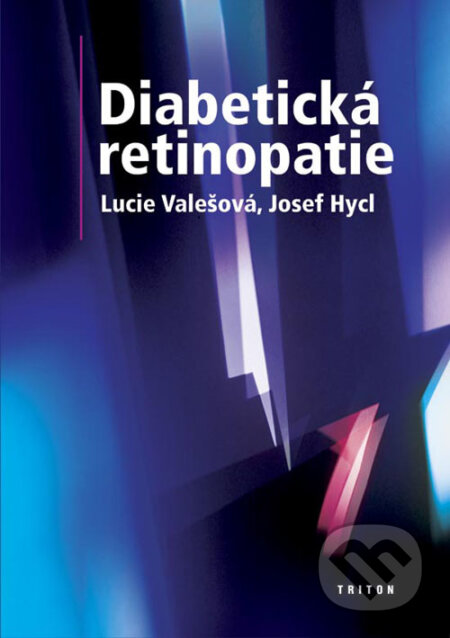 Diabetická retinopatie - Lucie Valešová, Triton, 2001