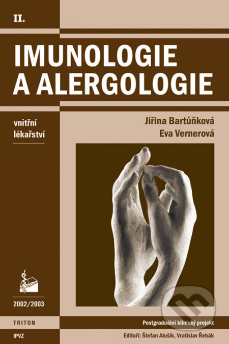 Kniha: Imunologie a alergologie (Eva Vernerova a Jiřina Bartůňková). Triton, 2002 Kniha: Imunologie a alergologie (Eva Vernerova a Jiřina Bartůňková). Triton, 2002