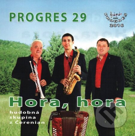 Hudobné CD: Progres: Hora, hora (Hudobné albumy). Hudobné albumy, 2017 Hudobné CD: Progres: Hora, hora (Hudobné albumy). Hudobné albumy, 2017