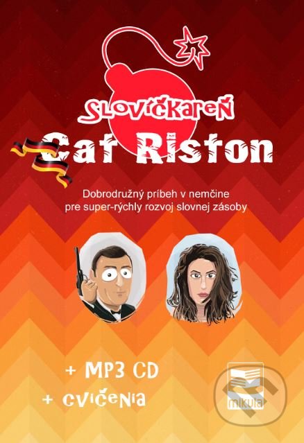 Kniha: Slovíčkareň: Cat Riston - Nemčina (Ján Cibulka). Mikula, 2017 Kniha: Slovíčkareň: Cat Riston - Nemčina (Ján Cibulka). Mikula, 2017