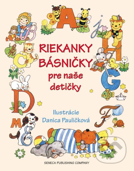 Kniha: Riekanky básničky pre naše detičky (Danica Pauličková). Seneca Publishing Company, 2012 Kniha: Riekanky básničky pre naše detičky (Danica Pauličková). Seneca Publishing Company, 2012