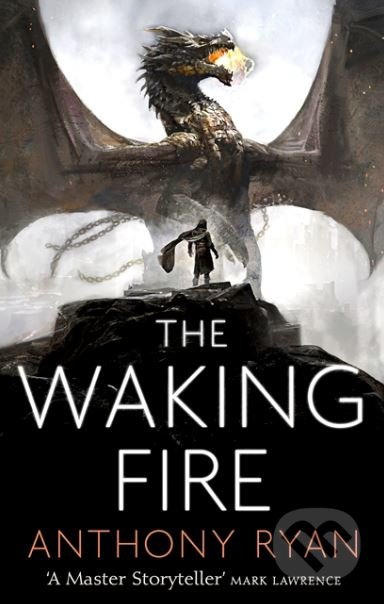 Kniha: The Waking Fire (Anthony Ryan). Orion, 2017 Kniha: The Waking Fire (Anthony Ryan). Orion, 2017