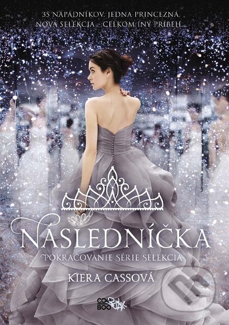E-kniha: Následníčka (Kiera Cass). CooBoo SK, 2016 E-kniha: Následníčka (Kiera Cass). CooBoo SK, 2016