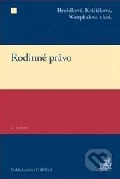 Kniha: Rodinné právo (Lenka Westphalová, Milana Hrušáková, Zdeňka Králíčková a kolektív). C. H. Beck, 2017 Kniha: Rodinné právo (Lenka Westphalová, Milana Hrušáková, Zdeňka Králíčková a kolektív). C. H. Beck, 2017
