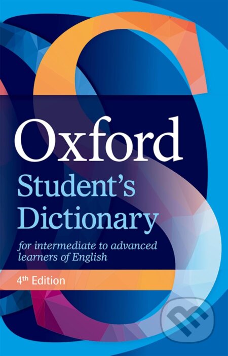 Kniha: Oxford Student's Dictionary (Leonie Hey). OUP Oxford, 2021 Kniha: Oxford Student's Dictionary (Leonie Hey). OUP Oxford, 2021