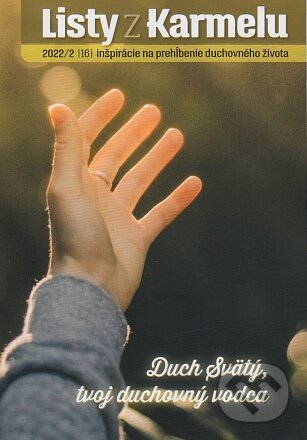 Kniha: Listy z Karmelu 2022/2 (Kláštor bosých karmelitánov Lorinčík). Kláštor bosých karmelitánov Lorinčík, 2022 Kniha: Listy z Karmelu 2022/2 (Kláštor bosých karmelitánov Lorinčík). Kláštor bosých karmelitánov Lorinčík, 2022