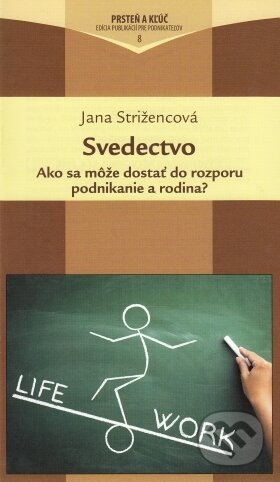 Kniha: Svedectvo (Jana Strižencová). Alfa a Omega, 2016 Kniha: Svedectvo (Jana Strižencová). Alfa a Omega, 2016