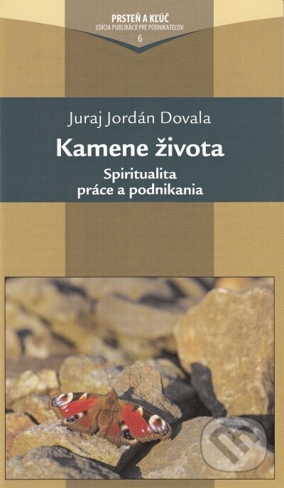 Kniha: Kamene života (Juraj Jordán Dovala). Alfa a Omega, 2015 Kniha: Kamene života (Juraj Jordán Dovala). Alfa a Omega, 2015