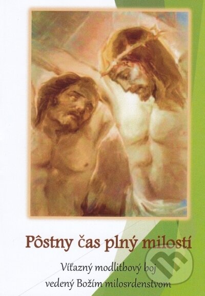 Kniha: Pôstny čas plný milostí (Mária Vicenová). Oáza Michala Archanjela, 2016 Kniha: Pôstny čas plný milostí (Mária Vicenová). Oáza Michala Archanjela, 2016