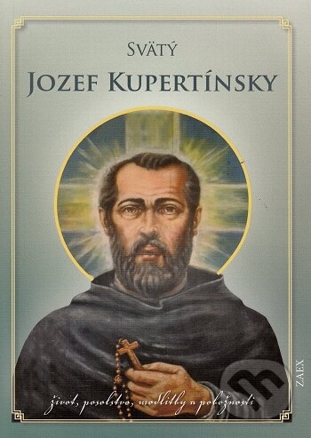 Kniha: Svätý Jozef Kupertínsky (zostavil: Ľudovít Gabriš). Zaex, 2017 Kniha: Svätý Jozef Kupertínsky (zostavil: Ľudovít Gabriš). Zaex, 2017