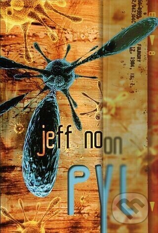 Kniha: Pyl (Noon a Jeff). Návrat Kniha: Pyl (Noon a Jeff). Návrat