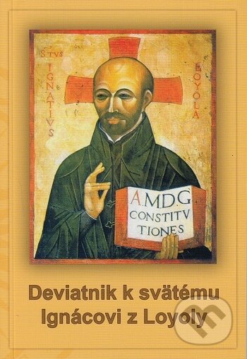 Kniha: Deviatnik k svätému Ignácovi z Loyoly (Jozef Šuppa SJ). Dobrá kniha, 2013 Kniha: Deviatnik k svätému Ignácovi z Loyoly (Jozef Šuppa SJ). Dobrá kniha, 2013