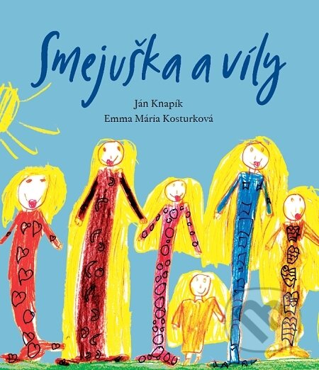 Kniha: Smejuška a víly (Ján Knapík). , 2020 Kniha: Smejuška a víly (Ján Knapík). , 2020