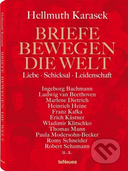 Kniha: Briefe bewegen die Welt, Bd 2: Liebe, Schicksal, Leidenschaft (Hellmuth Karasek). , 2011 Kniha: Briefe bewegen die Welt, Bd 2: Liebe, Schicksal, Leidenschaft (Hellmuth Karasek). , 2011