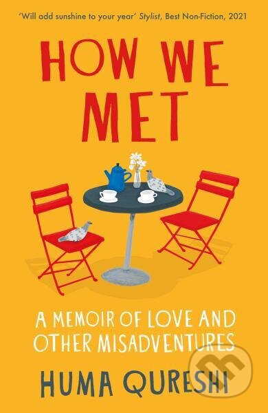 Kniha: How We Met (Huma Qureshi). , 2022 Kniha: How We Met (Huma Qureshi). , 2022
