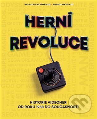 Kniha: Herní revoluce (Mulas Nicolo Marcello a Alberto Bertolazzi). Slovart CZ, 2025 Kniha: Herní revoluce (Mulas Nicolo Marcello a Alberto Bertolazzi). Slovart CZ, 2025