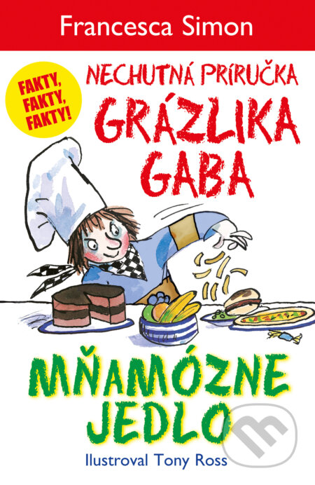 Kniha: Mňamózne jedlo (Francesca Simon). Slovart, 2025 Kniha: Mňamózne jedlo (Francesca Simon). Slovart, 2025