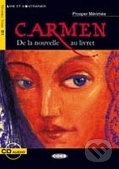 Kniha: Carmen + Cd (Black Cat Readers FRA Level 3) (Prosper Mérimée). , 2004 Kniha: Carmen + Cd (Black Cat Readers FRA Level 3) (Prosper Mérimée). , 2004