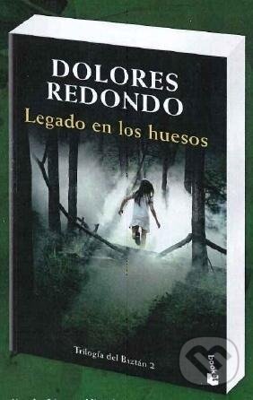 Kniha: Legado en los huesos (Dolores Redondo). Booket, 2016 Kniha: Legado en los huesos (Dolores Redondo). Booket, 2016