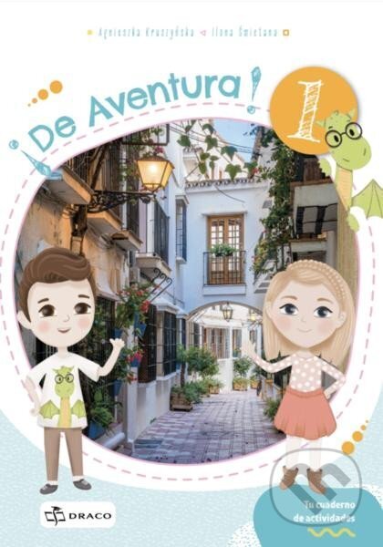 Kniha: De Aventura! - pracovní sešit (Agnieszka Kruszyňska a Ilona Smietana). , 2023 Kniha: De Aventura! - pracovní sešit (Agnieszka Kruszyňska a Ilona Smietana). , 2023