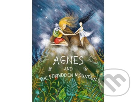 Kniha: Agnes and the Forbidden Mountain (Veronika Hurdová). , 2022 Kniha: Agnes and the Forbidden Mountain (Veronika Hurdová). , 2022
