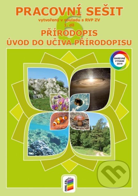 Kniha: Přírodopis 6, 1. díl - Obecný úvod do přírodopisu (barevný pracovní sešit) (NNS). NNS, 2024 Kniha: Přírodopis 6, 1. díl - Obecný úvod do přírodopisu (barevný pracovní sešit) (NNS). NNS, 2024