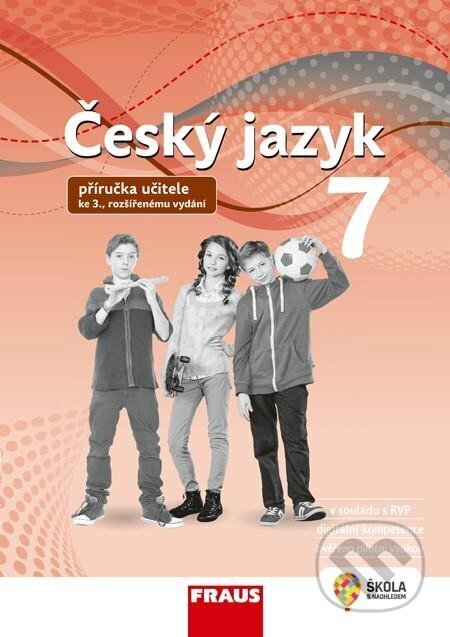 Kniha: Český jazyk 7 – Příručka učitele ke 3. rozšířenému vydání učebnice (nová generace) (Renata Teršová a Zdena Krausová). Fraus, 2024 Kniha: Český jazyk 7 – Příručka učitele ke 3. rozšířenému vydání učebnice (nová generace) (Renata Teršová a Zdena Krausová). Fraus, 2024