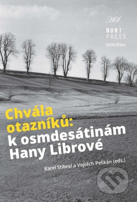 Kniha: Chvála otazníků - K osmdesátinám Hany Librové (Aleš Máchal, Bedřich Moldan, Dušan Lužný, Eva Fraňková, Karel Stibral, Lubor Kysučan, Pavel Nováček, Vojtěch Pelikán, Jan Hollan, Yvonna Gaillyová a Lucia Batista Galčanová). , 2024 Kniha: Chvála otazníků - K osmdesátinám Hany Librové (Aleš Máchal, Bedřich Moldan, Dušan Lužný, Eva Fraňková, Karel Stibral, Lubor Kysučan, Pavel Nováček, Vojtěch Pelikán, Jan Hollan, Yvonna Gaillyová a Lucia Batista Galčanová). , 2024