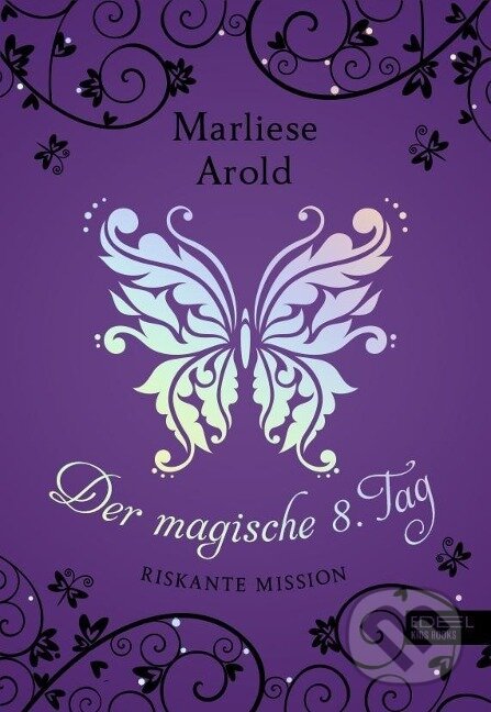 Kniha: Der magische achte Tag (Marliese Arold). , 2019 Kniha: Der magische achte Tag (Marliese Arold). , 2019