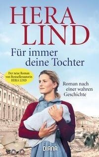 Kniha: Für immer deine Tochter (Hera Lind). , 2022 Kniha: Für immer deine Tochter (Hera Lind). , 2022