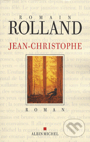 Kniha: Jean-Christophe (Romain Rolland). Kniha: Jean-Christophe (Romain Rolland).