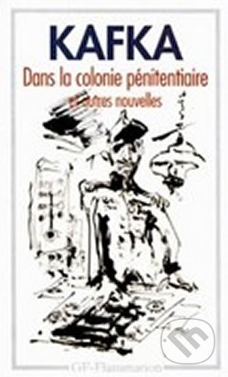Kniha: Dans la colonie pénitentiaire (Franz Kafka). , 1993 Kniha: Dans la colonie pénitentiaire (Franz Kafka). , 1993