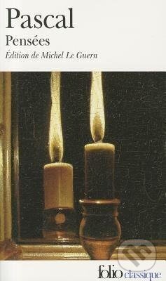 Kniha: Pensées (Blaise Pascal). Gallimard, 2004 Kniha: Pensées (Blaise Pascal). Gallimard, 2004