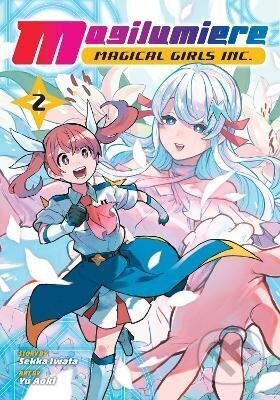 Kniha: Magilumiere Magical Girls Inc. 2 (Sekka Iwata). Viz Media, 2024 Kniha: Magilumiere Magical Girls Inc. 2 (Sekka Iwata). Viz Media, 2024