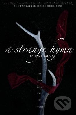 Kniha: A Strange Hymn (The Bargainers 2) (Laura Thalassa). , 2021 Kniha: A Strange Hymn (The Bargainers 2) (Laura Thalassa). , 2021