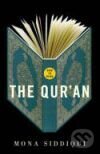 Kniha: How to Read the Qu`ran (Mona Siddiqui). Granta Books, 2007 Kniha: How to Read the Qu`ran (Mona Siddiqui). Granta Books, 2007