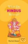 Kniha: What Do Hindus Believe? (Rachel Dwyer). Granta Books, 2008 Kniha: What Do Hindus Believe? (Rachel Dwyer). Granta Books, 2008