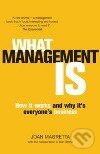 Kniha: What management is (Joan Magretta). , 2003 Kniha: What management is (Joan Magretta). , 2003