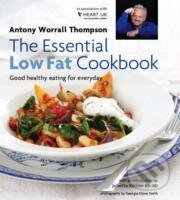 Kniha: The Essential Low Fat Cookbook : Good Healthy Eating for Everyda (Antony Worrall Thompson). Kyle Books, 2011 Kniha: The Essential Low Fat Cookbook : Good Healthy Eating for Everyda (Antony Worrall Thompson). Kyle Books, 2011