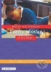Kniha: How to Teach Poetry Writing at Key Stage 2 (Michaela Morgan). , 2001 Kniha: How to Teach Poetry Writing at Key Stage 2 (Michaela Morgan). , 2001