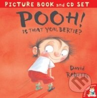 Kniha: Pooh! Is That You, Bertie? Book+CD (David Roberts). , 2008 Kniha: Pooh! Is That You, Bertie? Book+CD (David Roberts). , 2008