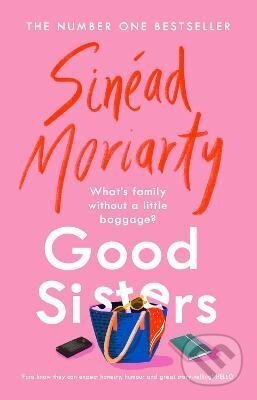 Kniha: Good Sisters (Sinéad Moriarty). Penguin Books, 2024 Kniha: Good Sisters (Sinéad Moriarty). Penguin Books, 2024