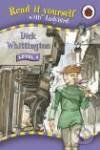 Kniha: Dick Whittington Level 4 (Read it yourself). Ladybird Books, 2006 Kniha: Dick Whittington Level 4 (Read it yourself). Ladybird Books, 2006