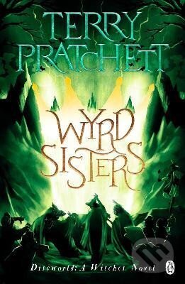 Kniha: Wyrd Sisters: (Discworld Novel 6) (Terry Pratchett). , 2022 Kniha: Wyrd Sisters: (Discworld Novel 6) (Terry Pratchett). , 2022