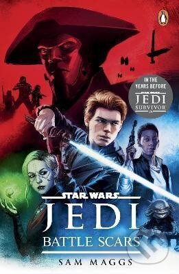 Kniha: Star Wars Jedi: Battle Scars (Sam Maggsová). Cornerstone, 2023 Kniha: Star Wars Jedi: Battle Scars (Sam Maggsová). Cornerstone, 2023