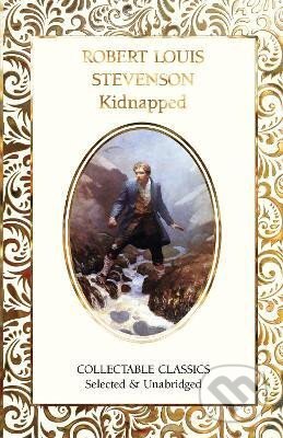 Kniha: Kidnapped (Louis Robert Stevenson). Flame Tree Publishing, 2024 Kniha: Kidnapped (Louis Robert Stevenson). Flame Tree Publishing, 2024