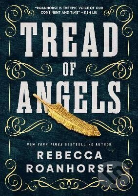 Kniha: Tread of Angels (Rebecca Roanhorse). Rebellion, 2022 Kniha: Tread of Angels (Rebecca Roanhorse). Rebellion, 2022