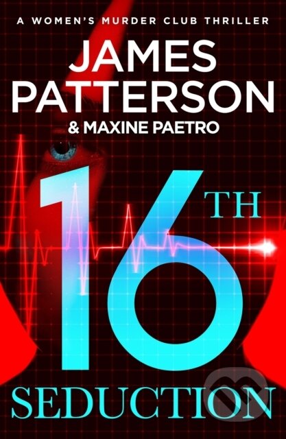 Kniha: 16th Seduction (James Patterson). Arrow Books, 2017 Kniha: 16th Seduction (James Patterson). Arrow Books, 2017